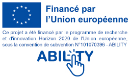 Financé par l'union européenne - Ce projet a été financé par le programme de recherche et d'innovation Horizon 2020 de l'Union européenne, sous la convention de subvention N°101070396 - ABILITY